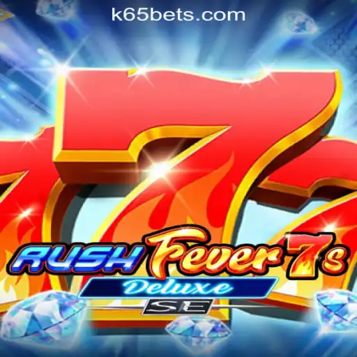 RushFever7sDeluxeSE: An Exciting Journey with K65.COM Oficial Slots Brasil #1